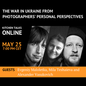 The War in Ukraine from Photographers’ Personal Perspectives
