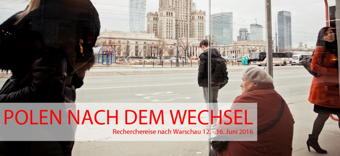 Research Trip 2016: Poland after the Shift